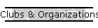 Clubs & Organizations