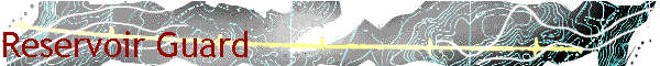 Reservoir Guard